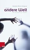 Meine Andere Welt...
