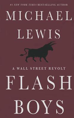 Flash Boys: A Wall Street Revolt