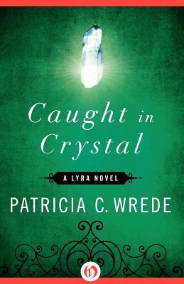 Caught in Crystal