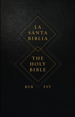 ESV Spanish/English Parallel Bible (La Santa Biblia RVR / The Holy Bible ESV) (English and Spanish Edition)