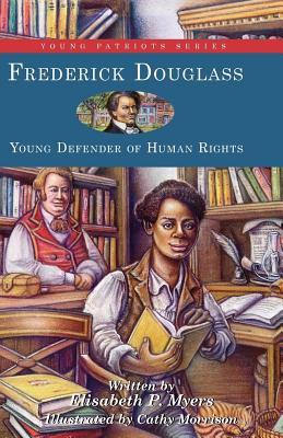 Frederick Douglas: Young Defender of Human Rights