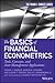Basics of Financial Econometrics: Tools, Concepts, and Asset Management Applications
