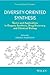 Diversity-Oriented Synthesis: Basics and Applications in Organic Synthesis, Drug Discovery, and Chemical Biology