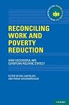 Reconciling Work and Poverty Reduction: How Successful Are European Welfare States? Reconciling Work and Poverty Reduction: How Successful Are European Welfare States?