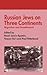 Russian Jews on Three Continents by Keiko Hirata