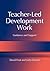 Teacher-Led Development Work: Guidance and Support