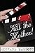 Kill the Mother!: A Dave Beauchamp Mystery Novel