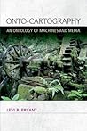 Onto-Cartography: An Ontology of Machines and Media