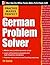 Practice Makes Perfect German Problem Solver