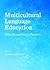 Multicultural Language Education: From Research into Practice