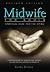 Midwife for Souls by Kathy Kalina Midwife for Souls by Kathy Kalina