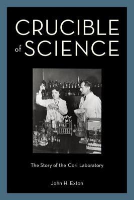 Crucible of Science: The Story of the Cori Laboratory (ebook)