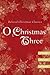 O Christmas Three: O. Henry, Tolstoy, and Dickens