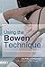 Using the Bowen Technique t...