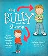 The Bully and the Shrimp by Catherine Allison