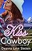 Kiss A Cowboy by Deanna Lynn Sletten