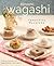 Tanoshii Wagashi: Little Bites of Japanese Delights