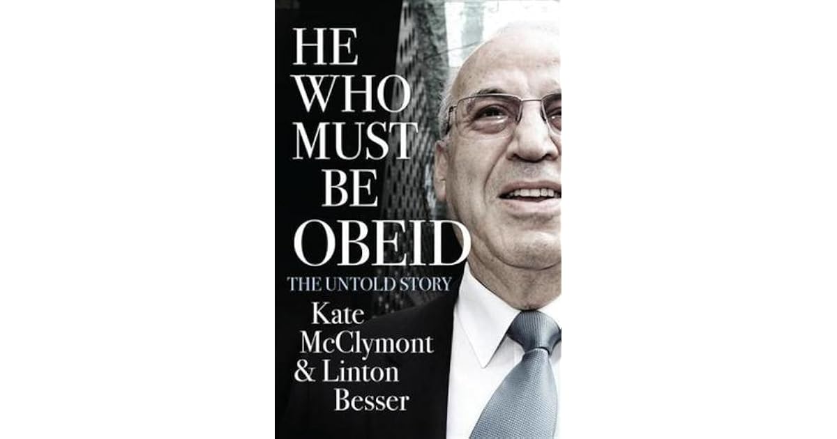 He Who Must Be Obeid The Untold Story by Kate McClymont(03)