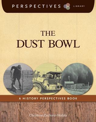 The Dust Bowl: A History Perspectives Book (Perspectives Library)