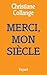 Merci, mon siècle