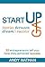 Start Up Gap: The Stories Between Dreams And Success