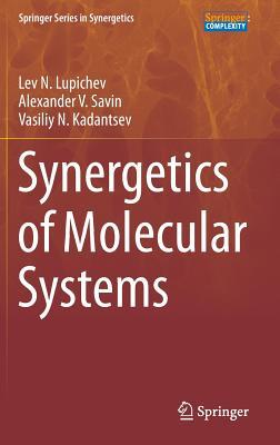 Synergetics of Molecular Systems (Springer Series in Synergetics)