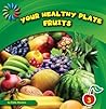 Your Healthy Plate by Katie Marsico