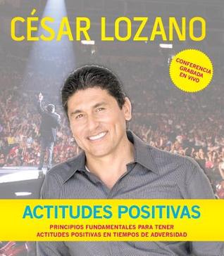 Actitudes Positivas (Conferencia Grabada En Vivo) Audio CD (Spanish Edition)