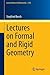 Lectures on Formal and Rigi...