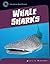 Whale Sharks (21st Century Skills Library: Exploring Our Oceans)