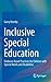 Inclusive Special Education: Evidence-Based Practices for Children with Special Needs and Disabilities