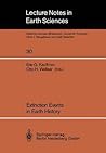 Extinction Events in Earth History: Proceedings of the Project 216: Global Biological Events in Earth History (Lecture Notes in Earth Sciences, 30)