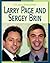 Larry Page and Sergey Brin (21st Century Skills Library: Life Skills Biographies)
