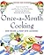 Once-A-Month Cooking: A Proven System for Spending Less Time in the Kitchen and Enjoying Delicious, Homemade Meals Every Day