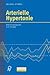 Arterielle Hypertonie: Differentialdiagnose und -therapie (German Edition)