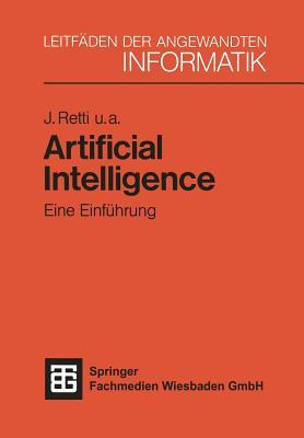 Artificial Intelligence ― Eine Einführung (XLeitfäden der angewandten Informatik, 2) (German Edition)