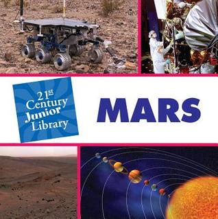 Mars (21st Century Junior Library: Solar System)