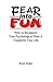 Fear into Fun by Brett Dabe