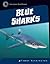 Blue Sharks (21st Century Skills Library: Exploring Our Oceans)
