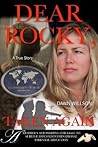 Dear Rocky, Taken Again: A mother's astonishing struggle to survive repeated international parental abduction Dear Rocky, Taken Again: A mother's astonishing struggle to survive repeated international parental abduction