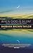 When God is Silent Divine Language Beyond Words by Barbara Brown Taylor