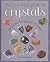 The Essential Guide to Crystals: Tap into the healing power of crystals