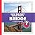How Did They Build That? Bridge (Community Connections: How Did They Build That?)