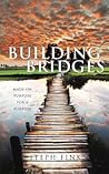 Building Bridges by Steph Fink