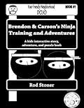 Brendon & Carson's Ninja Training and Adventures