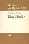 Klagelieder (Zurcher Bibelkommentare. Altes Testament) (German Edition)
