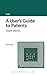 A User's Guide to Patents: Fourth Edition (A User's Guide to... Series)