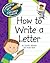 How to Write a Letter (Explorer Junior Library: How to Write)
