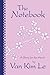 The Notebook: A Story for the Heart