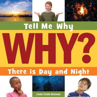 There is Day and Night (Tell Me Why Library)